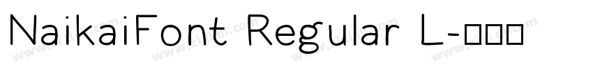 NaikaiFont Regular L字体转换